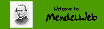 Welcome to
MendelWeb: An electronic sourcebook for the WWW